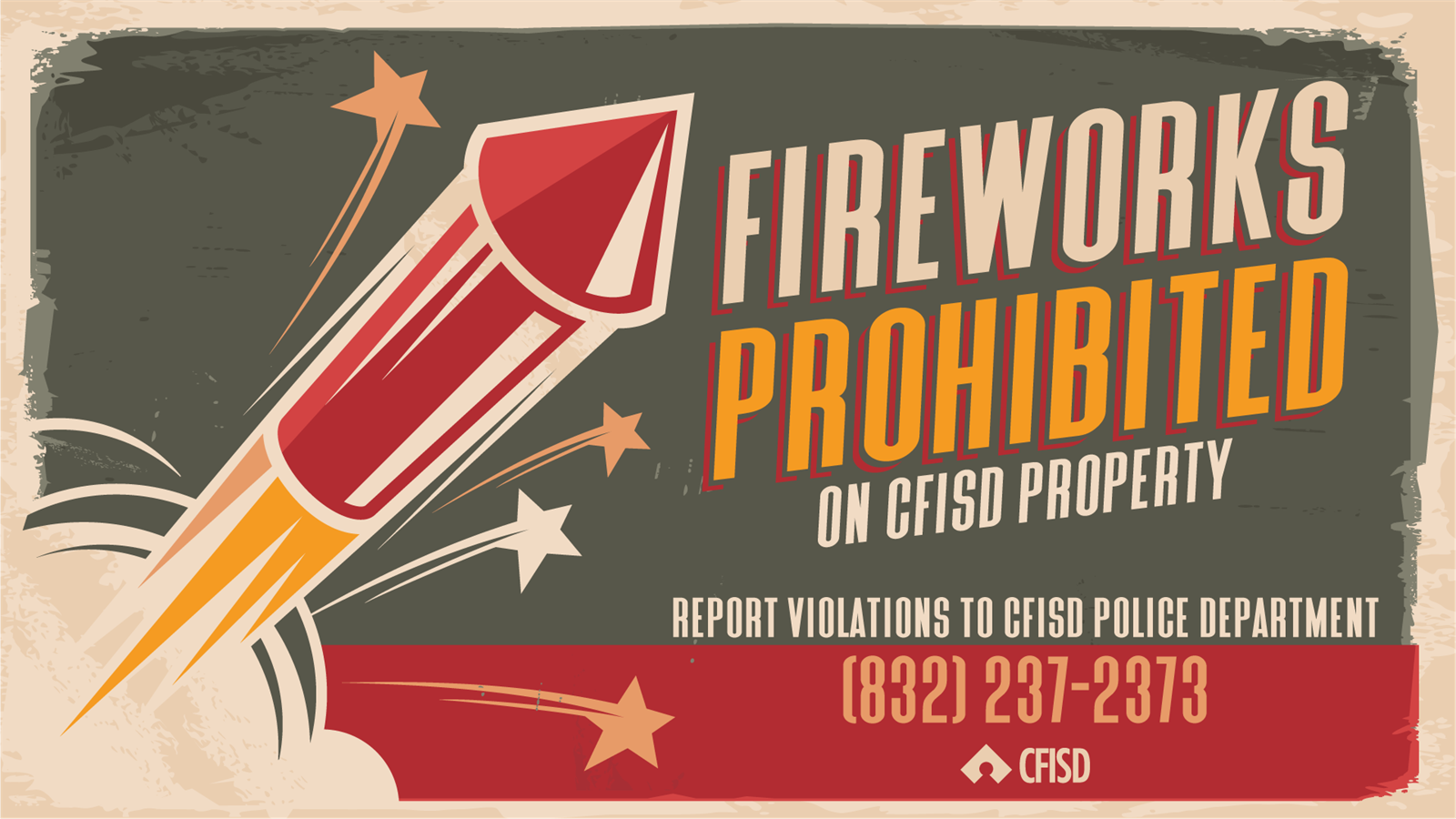  Fireworks prohibited on CFISD property.